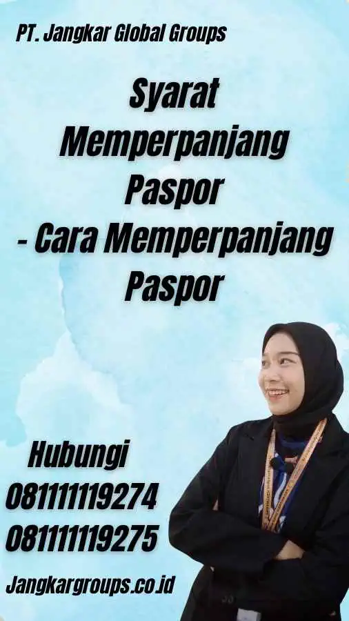 Syarat Memperpanjang Paspor - Cara Memperpanjang Paspor