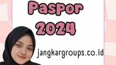 Syarat Mendapat Paspor 2024