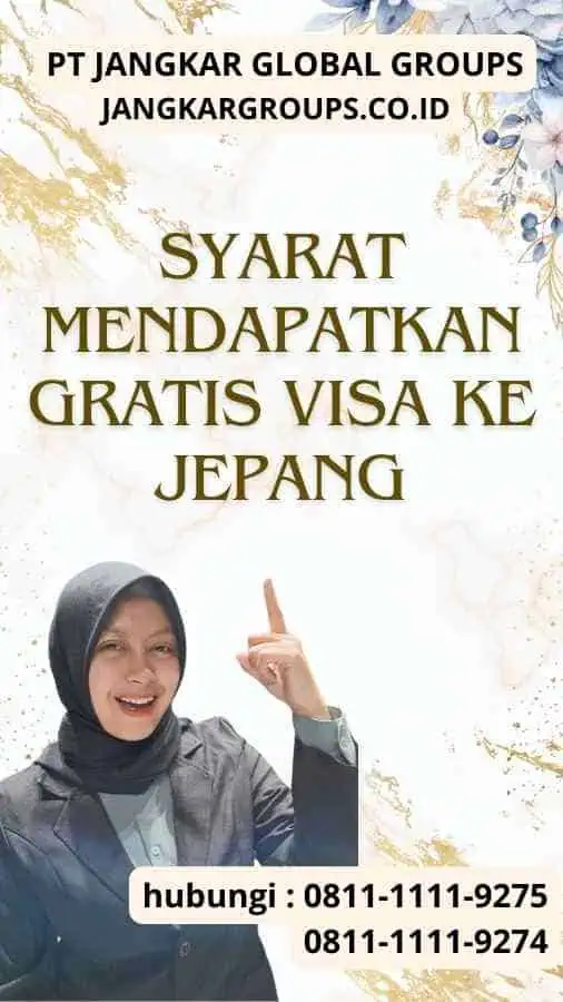 Syarat Mendapatkan Gratis Visa ke Jepang