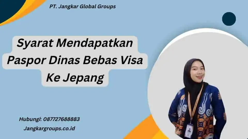 Syarat Mendapatkan Paspor Dinas Bebas Visa Ke Jepang