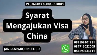 Syarat Mengajukan Visa China