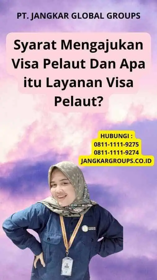 Syarat Mengajukan Visa Pelaut Dan Apa itu Layanan Visa Pelaut?