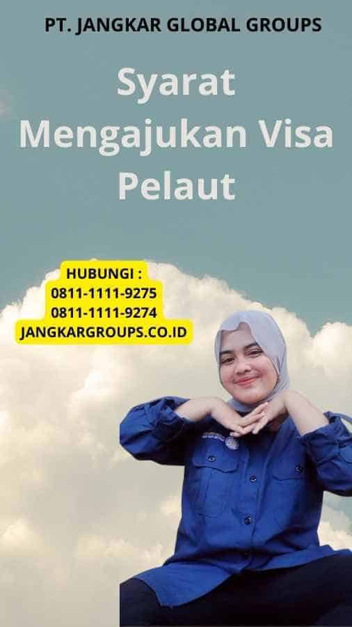 Syarat Mengajukan Visa Pelaut