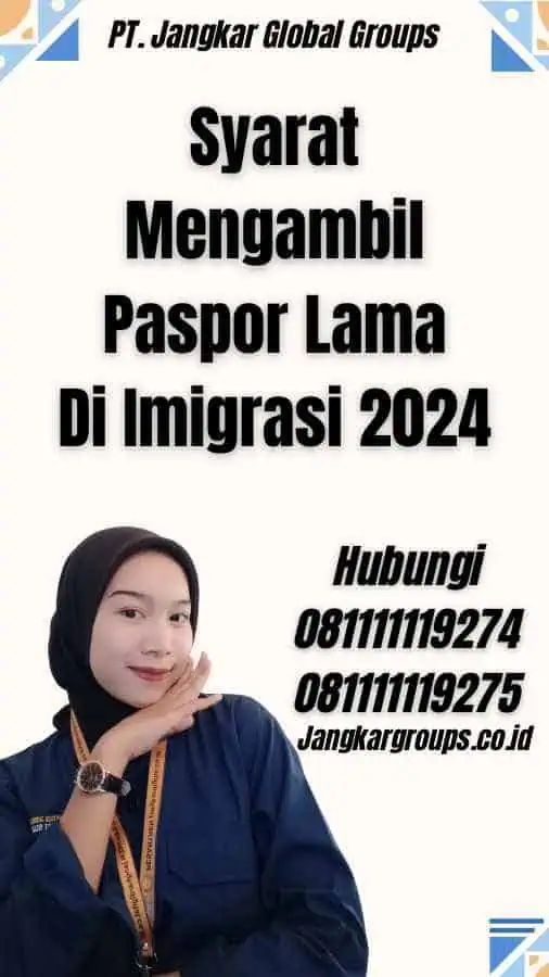 Syarat Mengambil Paspor Lama Di Imigrasi 2024