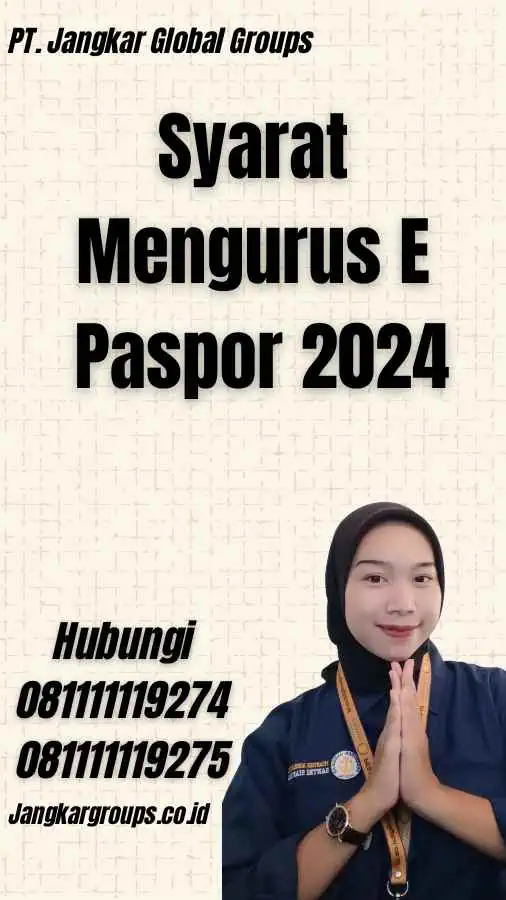 Syarat Mengurus E Paspor 2024