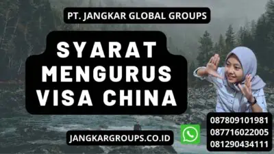 Syarat Mengurus Visa China