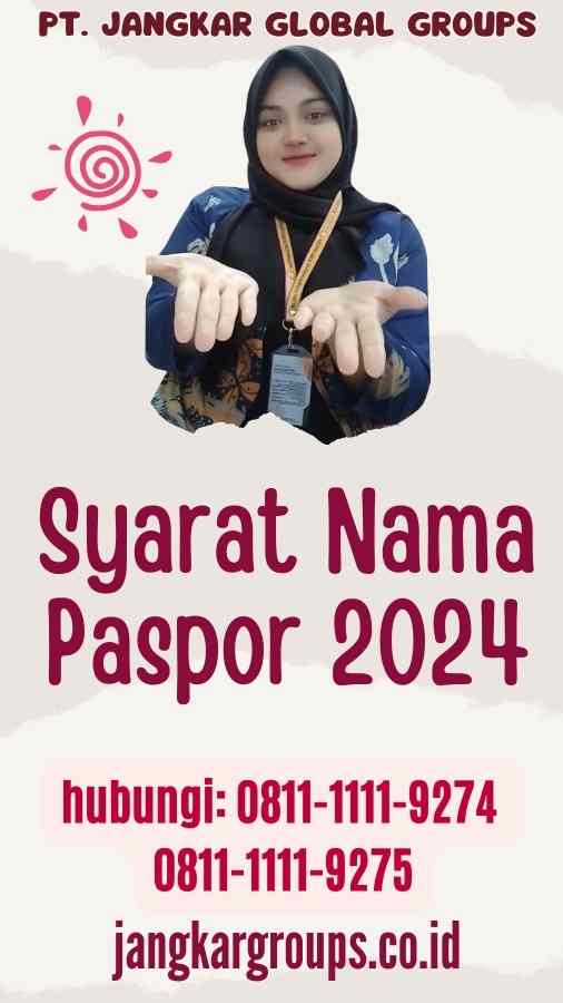 Syarat Nama Paspor 2024