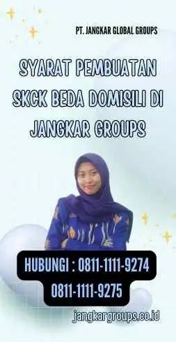 Syarat Pembuatan SKCK Beda Domisili di Jangkar Groups