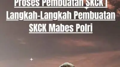 Syarat Pembuatan SKCK Di Luar Daerah