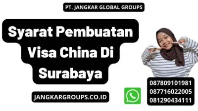 Syarat Pembuatan Visa China Di Surabaya