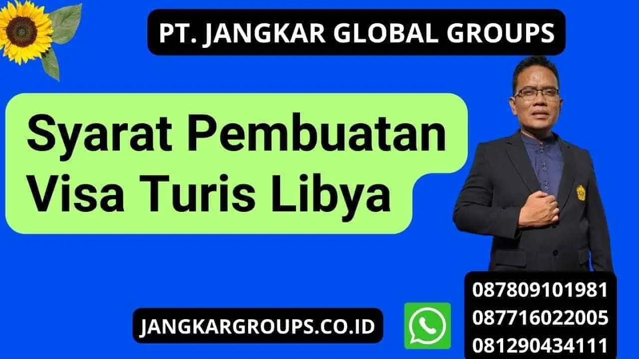 Syarat Pembuatan Visa Turis Libya