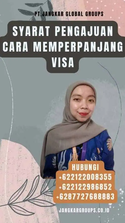 Syarat Pengajuan Cara Memperpanjang Visa