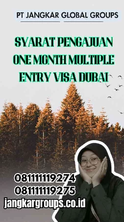 Syarat Pengajuan One Month Multiple Entry Visa Dubai