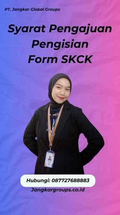 Syarat Pengajuan Pengisian Form SKCK