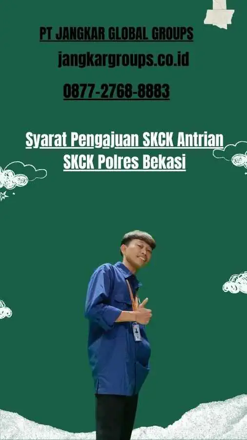 Syarat Pengajuan SKCK Antrian SKCK Polres Bekasi