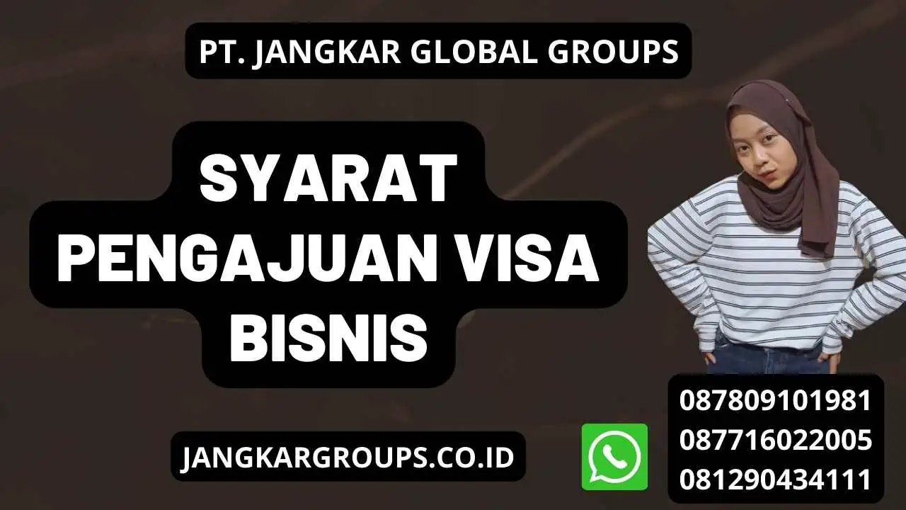 Syarat Pengajuan Visa Bisnis