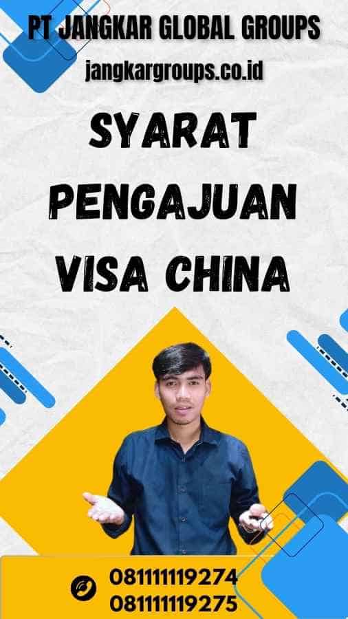 Syarat Pengajuan Visa China