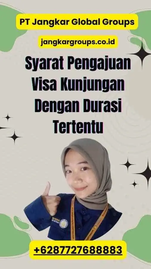 Syarat Pengajuan Visa Kunjungan Dengan Durasi Tertentu