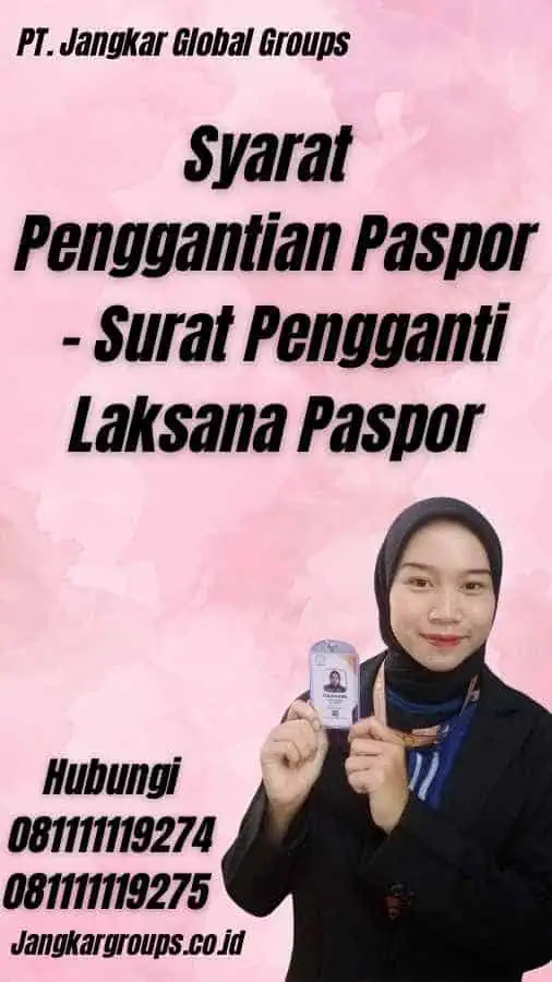 Syarat Penggantian Paspor - Surat Pengganti Laksana Paspor