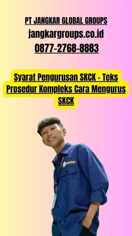 Syarat Pengurusan SKCK - Teks Prosedur Kompleks Cara Mengurus SKCK