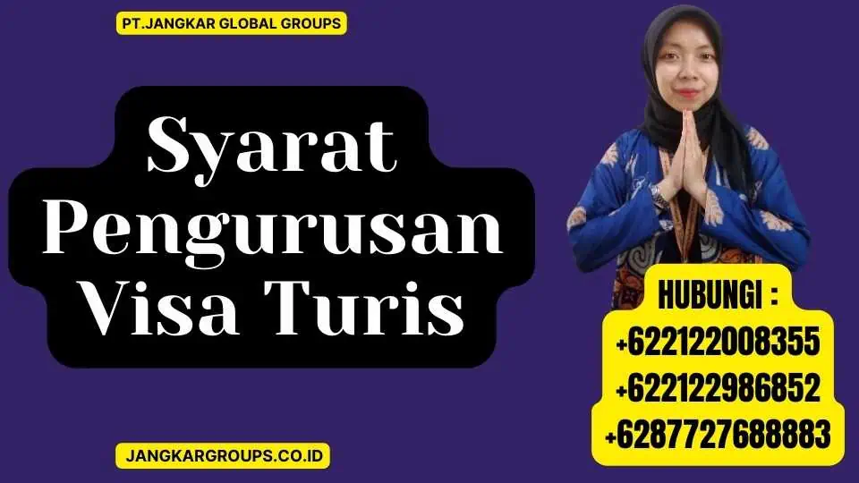 Syarat Pengurusan Visa Turis