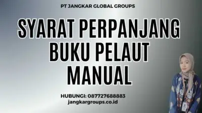 Syarat Perpanjang Buku Pelaut Manual