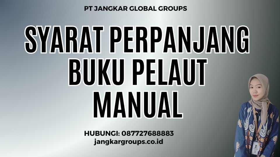 Syarat Perpanjang Buku Pelaut Manual