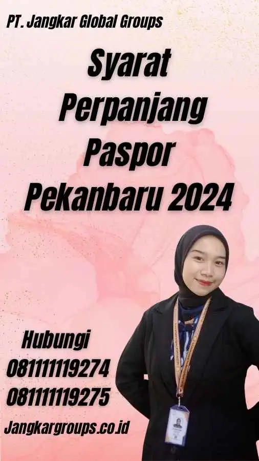 Syarat Perpanjang Paspor Pekanbaru 2024