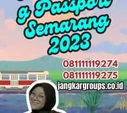 Syarat Perpanjang Passport Semarang 2023