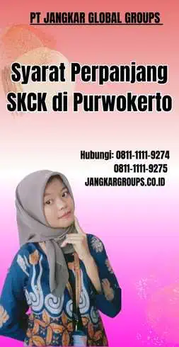 Syarat Perpanjang SKCK di Purwokerto