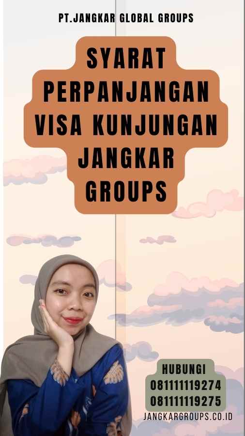 Syarat Perpanjangan Visa Kunjungan Jangkar Groups