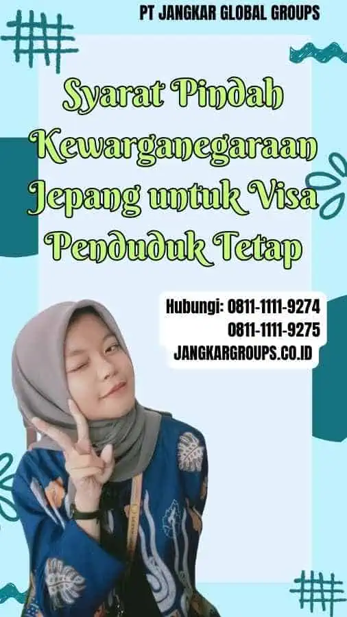 Syarat Pindah Kewarganegaraan Jepang untuk Visa Penduduk Tetap