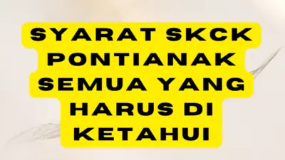 Syarat SKCK Pontianak Semua yang Harus Di ketahui