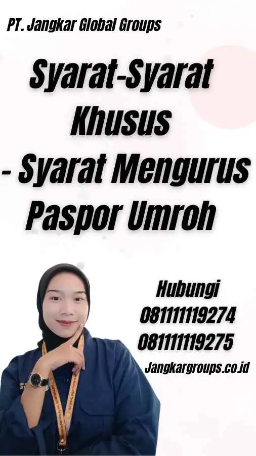 Syarat-Syarat Khusus - Syarat Mengurus Paspor Umroh