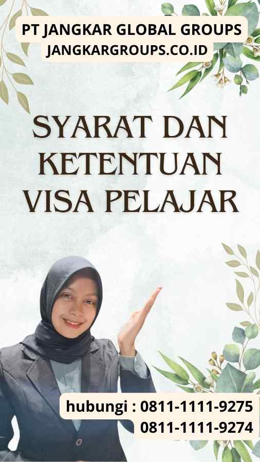 Syarat dan Ketentuan Visa Pelajar