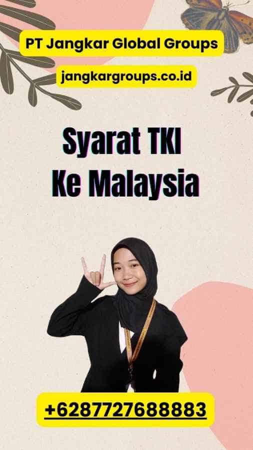 Syarat TKI Ke Malaysia