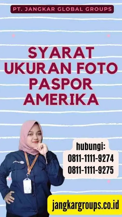 Syarat Ukuran Foto Paspor Amerika