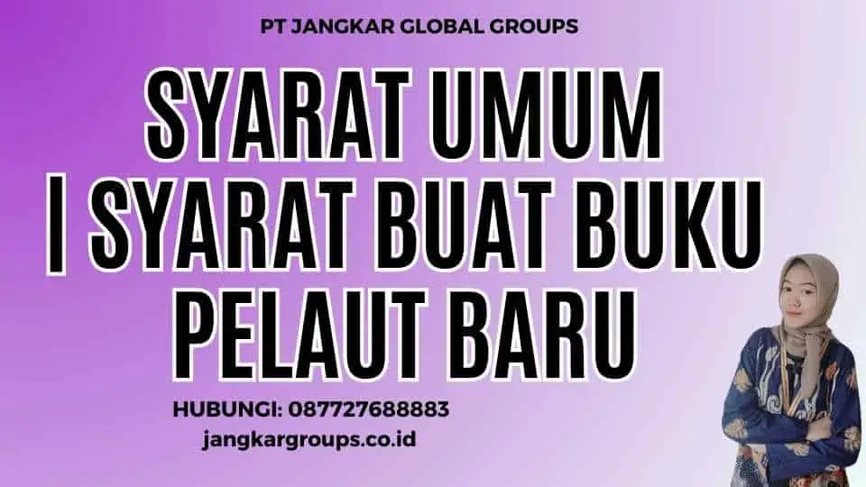 Syarat Umum | Syarat Buat Buku Pelaut Baru