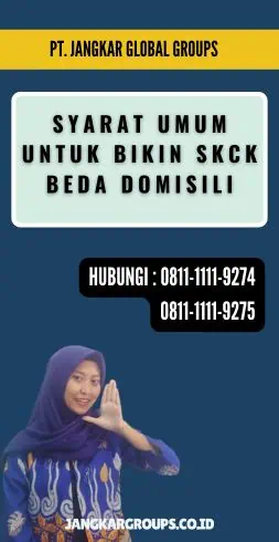 Syarat Umum untuk Bikin SKCK Beda Domisili