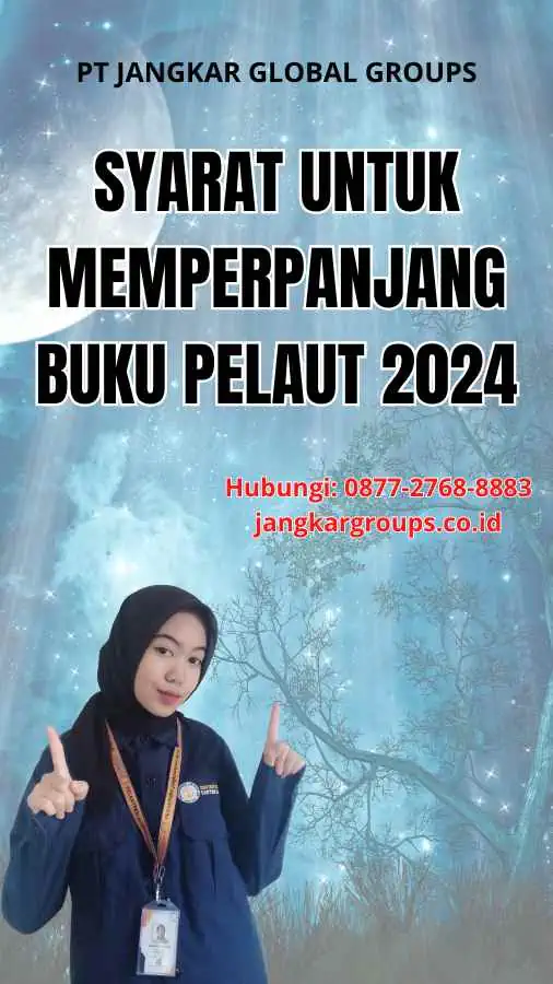 Syarat Untuk Memperpanjang Buku Pelaut 2024