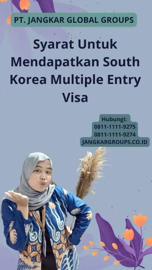 Syarat Untuk Mendapatkan South Korea Multiple Entry Visa