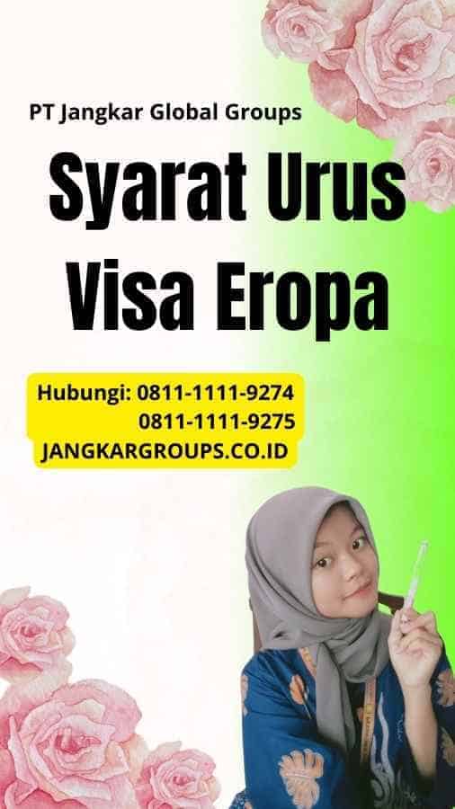 Syarat Urus Visa Eropa