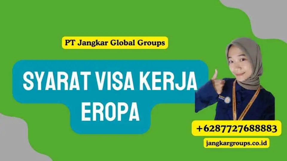 Syarat Visa Kerja Eropa