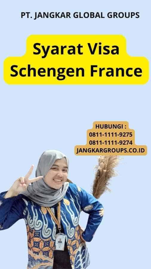 Syarat Visa Schengen France