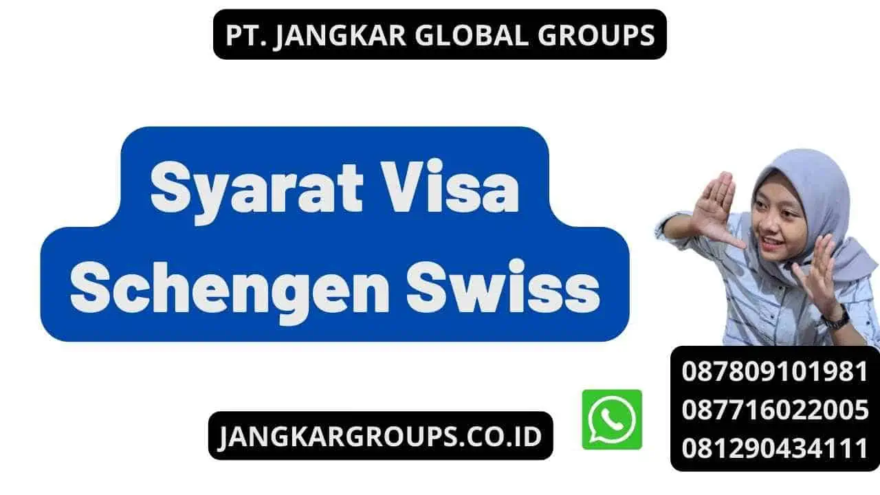 Syarat Visa Schengen Swiss