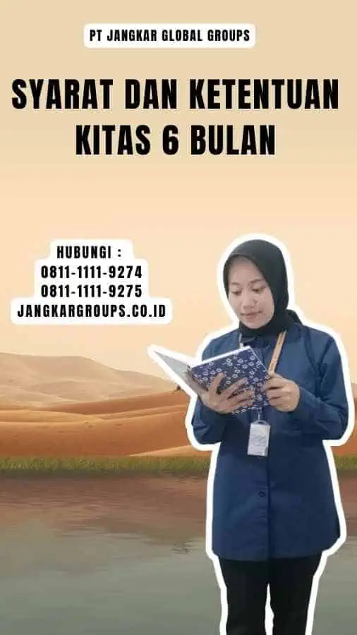 Syarat dan Ketentuan Kitas 6 Bulan