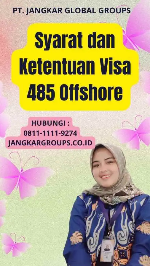 Syarat dan Ketentuan Visa 485 Offshore