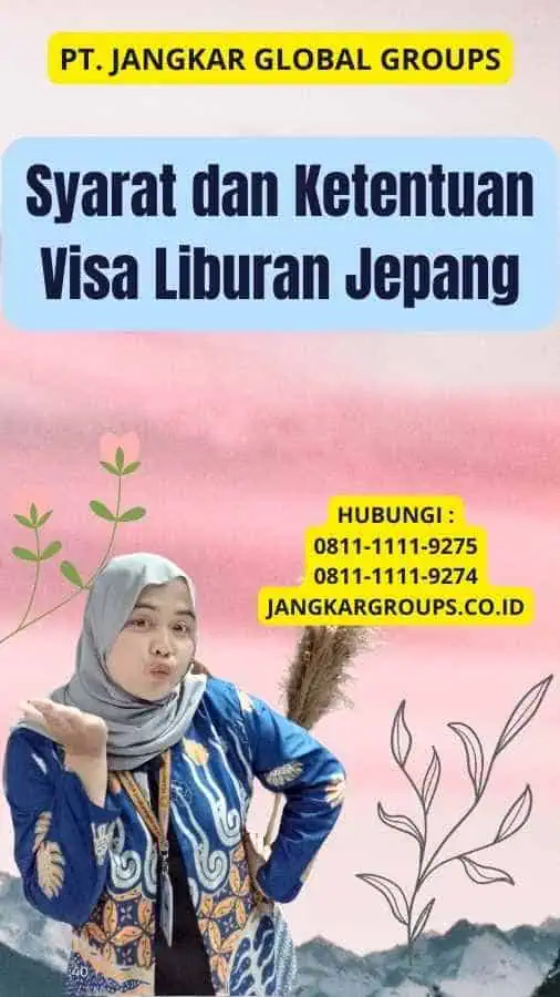 Syarat dan Ketentuan Visa Liburan Jepang