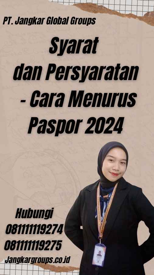 Syarat dan Persyaratan - Cara Menurus Paspor 2024