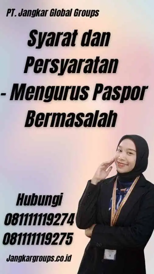 Syarat dan Persyaratan - Mengurus Paspor Bermasalah